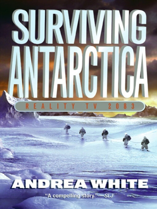 Title details for Surviving Antarctica by Andrea White - Wait list